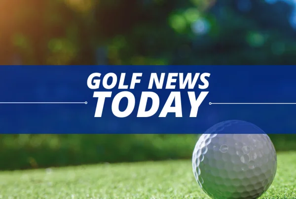 Golf News Today; Golf ball on Golf Course