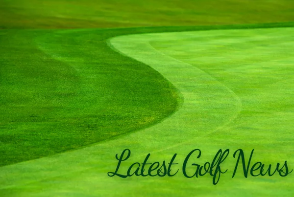Lastest Golf News on Golf Course Greens