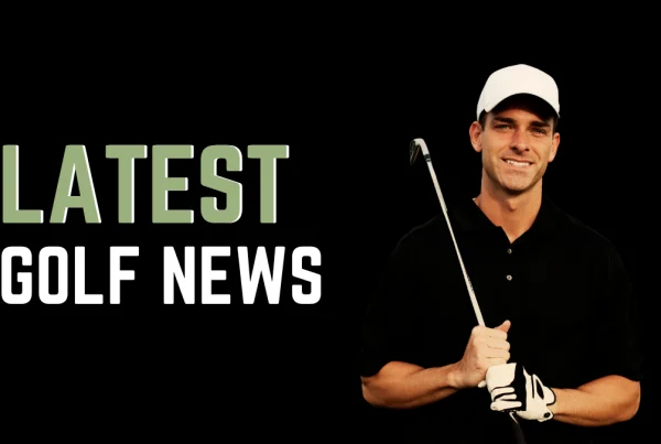 Latest Golf News