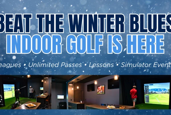 Beat the Winter Blues Indoor Golf Is Here